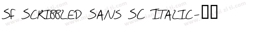 SF Scribbled Sans SC Italic字体转换